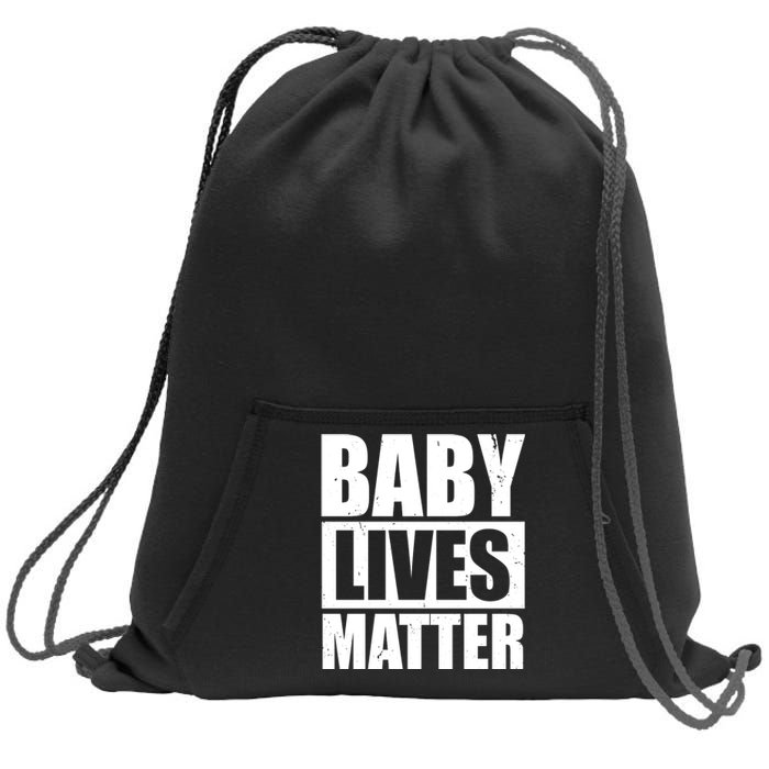 Baby Lives Matter Sweatshirt Cinch Pack Bag