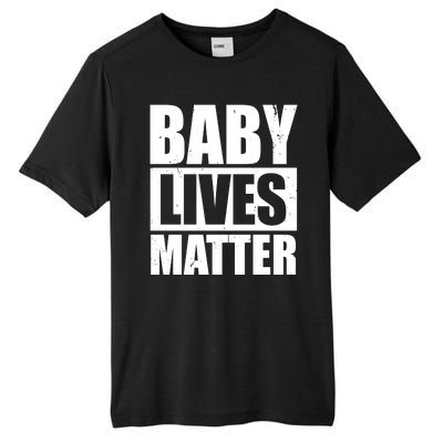 Baby Lives Matter Tall Fusion ChromaSoft Performance T-Shirt