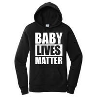 Baby Lives Matter Women's Pullover Hoodie