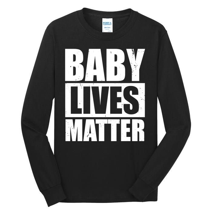 Baby Lives Matter Tall Long Sleeve T-Shirt