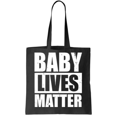 Baby Lives Matter Tote Bag