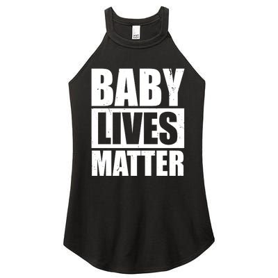 Baby Lives Matter Women's Perfect Tri Rocker Tank