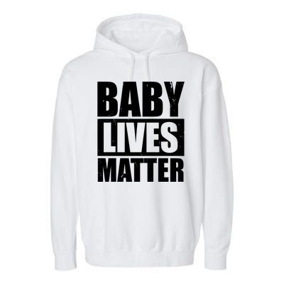 Baby Lives Matter Garment-Dyed Fleece Hoodie