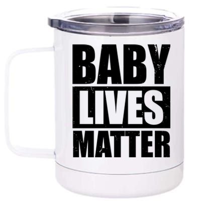 Baby Lives Matter 12 oz Stainless Steel Tumbler Cup