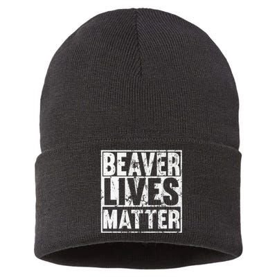 Beaver Lives Matter Funny Beaver Quote Premium Sustainable Knit Beanie