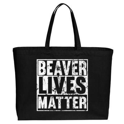 Beaver Lives Matter Funny Beaver Quote Premium Cotton Canvas Jumbo Tote