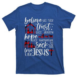 Believe Like Mary Trust Like Joseph Hope Like Shepherds T-Shirt