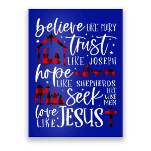 Believe Like Mary Trust Like Joseph Hope Like Shepherds Poster