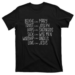 Believe Like Mary Trust Like Joseph Hope Like Shepherds  T-Shirt