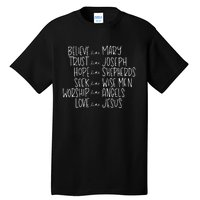 Believe Like Mary Trust Like Joseph Hope Like Shepherds  Tall T-Shirt