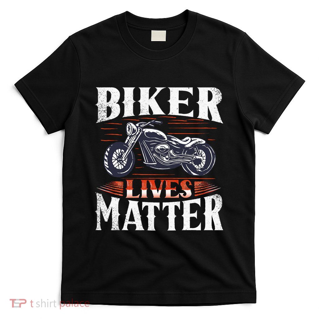 Biker Lives Matter Motorcycle Rider T-Shirt