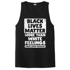 Black Lives Matter More Than White Feelings Blm African Gift Cool Gift PosiCharge Competitor Tank