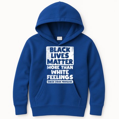 Black Lives Matter More Than White Feelings Blm African Gift Cool Gift Kids Hoodie