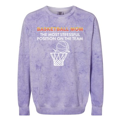 Basketball Lover Mom The Most Stressful Position On The Team Gift Colorblast Crewneck Sweatshirt