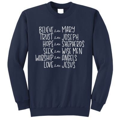 Believe Like Mary Trust Like Joseph Hope Like Shepherds Sweatshirt