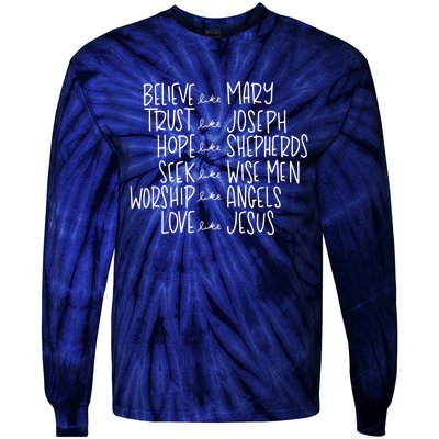 Believe Like Mary Trust Like Joseph Hope Like Shepherds Tie-Dye Long Sleeve Shirt