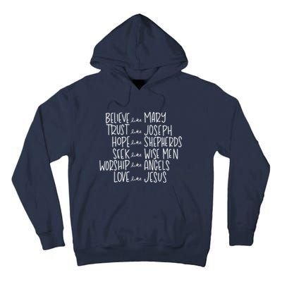 Believe Like Mary Trust Like Joseph Hope Like Shepherds Tall Hoodie