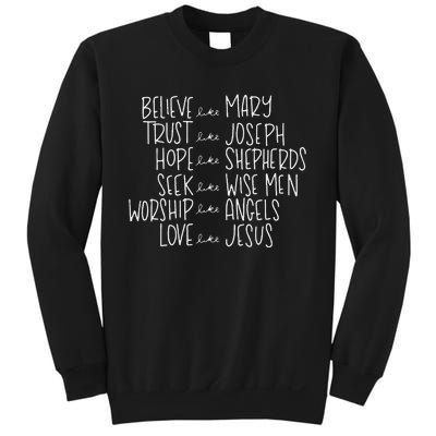 Believe Like Mary Trust Like Joseph Hope Like Shepherds Sweatshirt