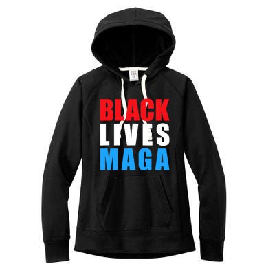 Black Lives MAGA Black Conservative Republican ProTrump Women's Fleece Hoodie