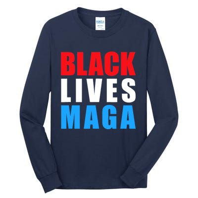 Black Lives MAGA Black Conservative Republican ProTrump Tall Long Sleeve T-Shirt