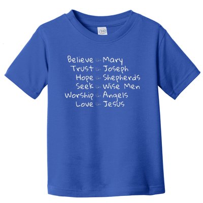 Believe Like Mary And Trust Like Joseph Christmas Image Toddler T-Shirt