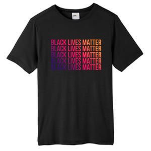 Black Lives Matter Protest Equality No Justice No Peace Gift Tall Fusion ChromaSoft Performance T-Shirt