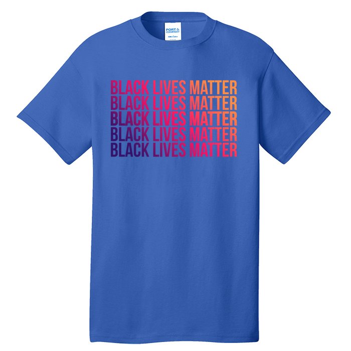 Black Lives Matter Protest Equality No Justice No Peace Gift Tall T-Shirt