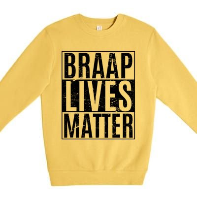 Braap Lives Matter Dirtbike Snowmobile Rider Gift Premium Crewneck Sweatshirt