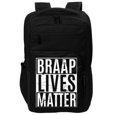 Braap Lives Matter Dirtbike Snowmobile Rider Gift Impact Tech Backpack