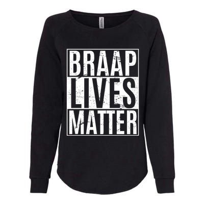 Braap Lives Matter Dirtbike Snowmobile Rider Gift Womens California Wash Sweatshirt