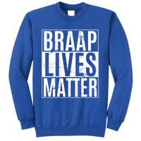 Braap Lives Matter Dirtbike Snowmobile Rider Gift Sweatshirt