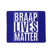 Braap Lives Matter Dirtbike Snowmobile Rider Gift Mousepad