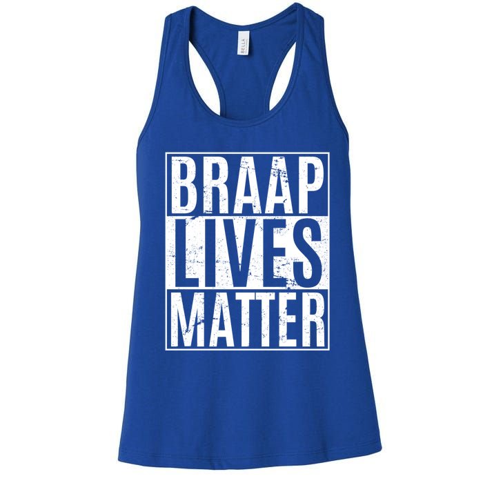 Braap Lives Matter Dirtbike Snowmobile Rider Gift Women's Racerback Tank