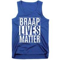 Braap Lives Matter Dirtbike Snowmobile Rider Gift Tank Top