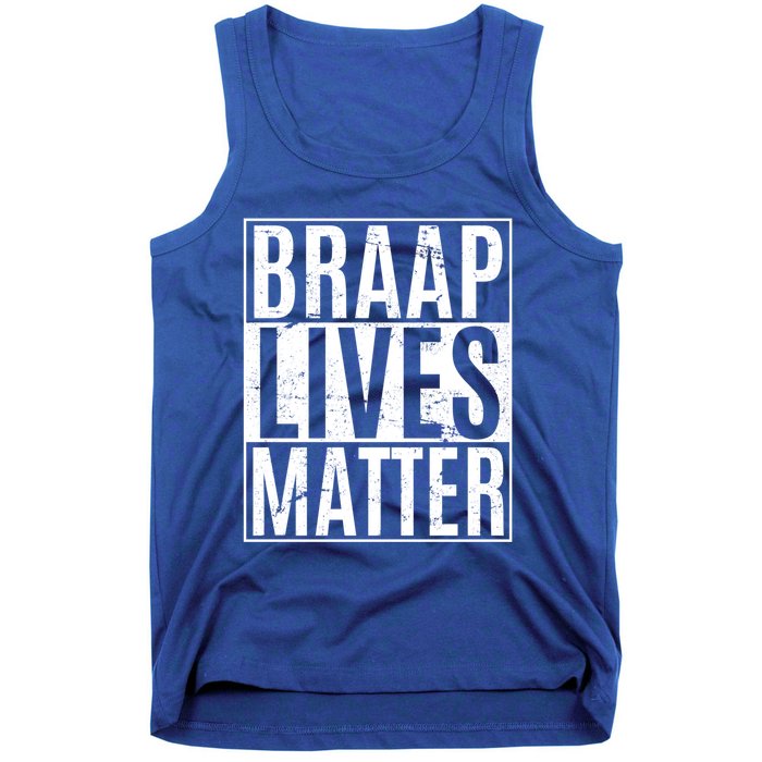 Braap Lives Matter Dirtbike Snowmobile Rider Gift Tank Top