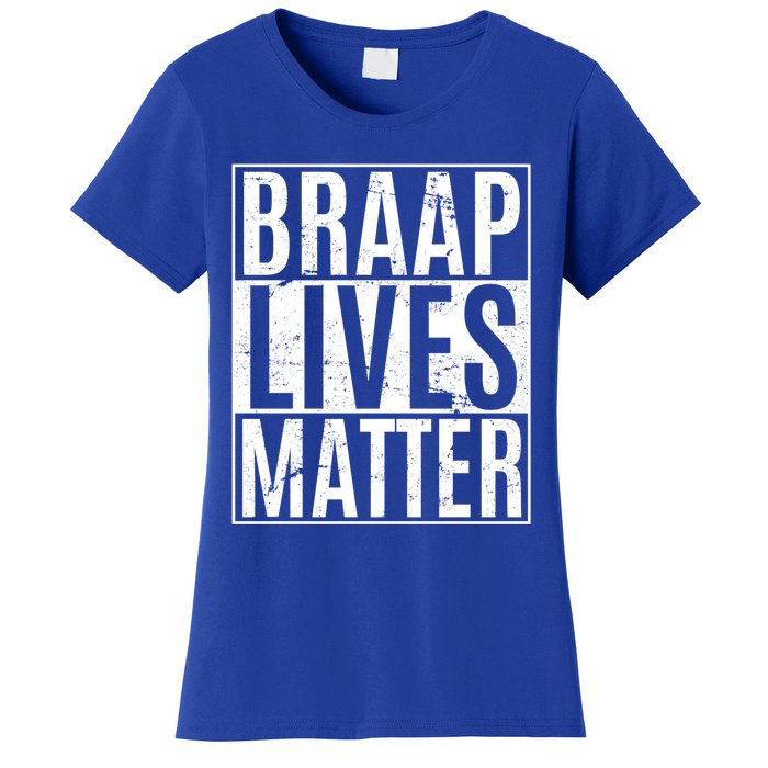 Braap Lives Matter Dirtbike Snowmobile Rider Gift Women's T-Shirt