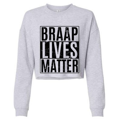 Braap Lives Matter Dirtbike Snowmobile Rider Gift Cropped Pullover Crew