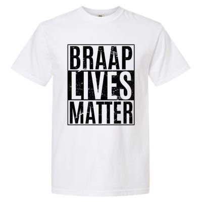 Braap Lives Matter Dirtbike Snowmobile Rider Gift Garment-Dyed Heavyweight T-Shirt