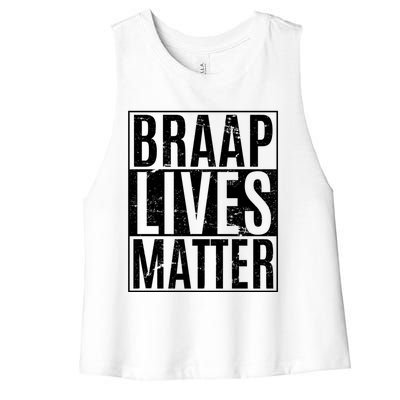 Braap Lives Matter Dirtbike Snowmobile Rider Gift Women's Racerback Cropped Tank