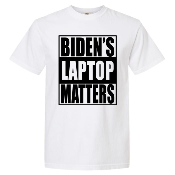 Bidens Laptop Matters Funny Anti Joe Biden Political Gift Garment-Dyed Heavyweight T-Shirt