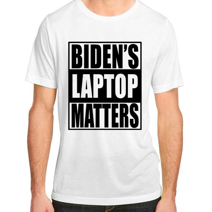 Bidens Laptop Matters Funny Anti Joe Biden Political Gift Adult ChromaSoft Performance T-Shirt