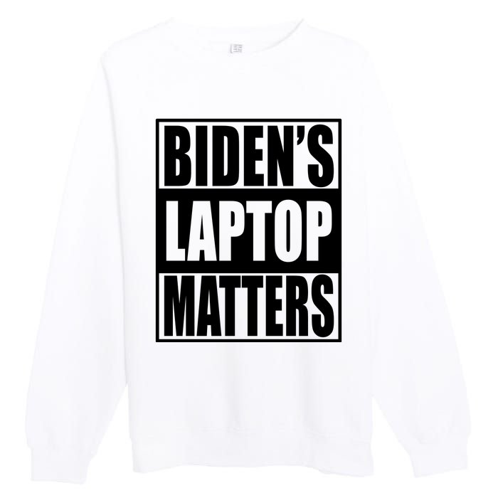 Bidens Laptop Matters Funny Anti Joe Biden Political Gift Premium Crewneck Sweatshirt