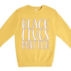 Black Lives Matter Social Justice Funny Gift Premium Crewneck Sweatshirt