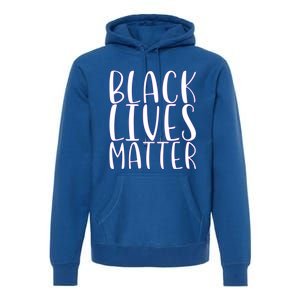 Black Lives Matter Social Justice Funny Gift Premium Hoodie