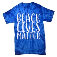 Black Lives Matter Social Justice Funny Gift Tie-Dye T-Shirt