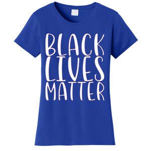 Black Lives Matter Social Justice Funny Gift Women's T-Shirt