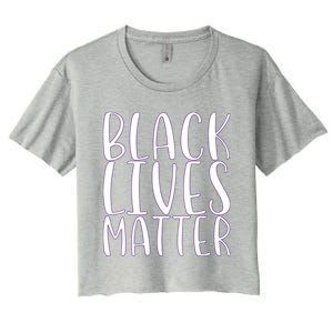 Black Lives Matter Social Justice Funny Gift Women's Crop Top Tee