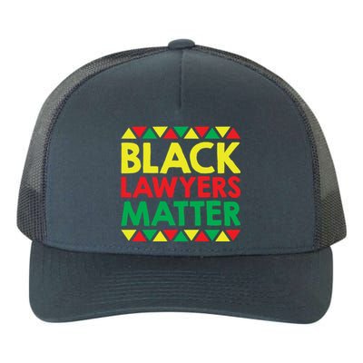 Black Lawyers Matter Gift African American And Black Pride Gift Yupoong Adult 5-Panel Trucker Hat