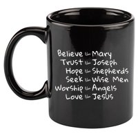 Believe Like Mary And Trust Like Joseph Christmas 11oz C Handle Ceramic Mug