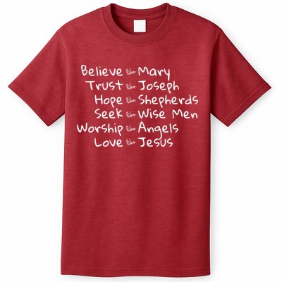Believe Like Mary And Trust Like Joseph Christmas T-Shirt